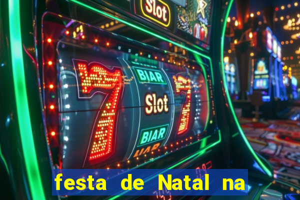 festa de Natal na escola temas